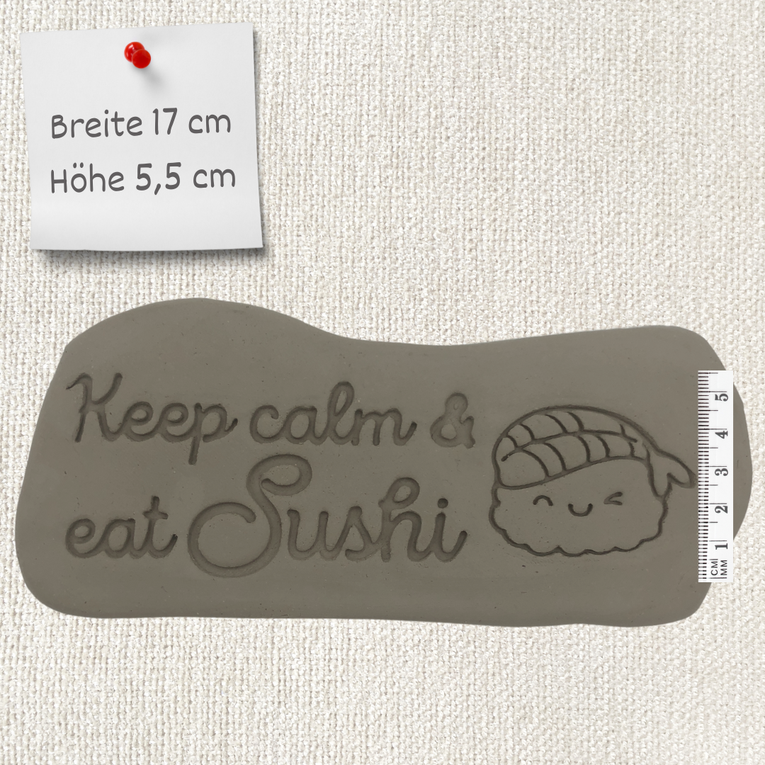 Keep calm and eat sushi