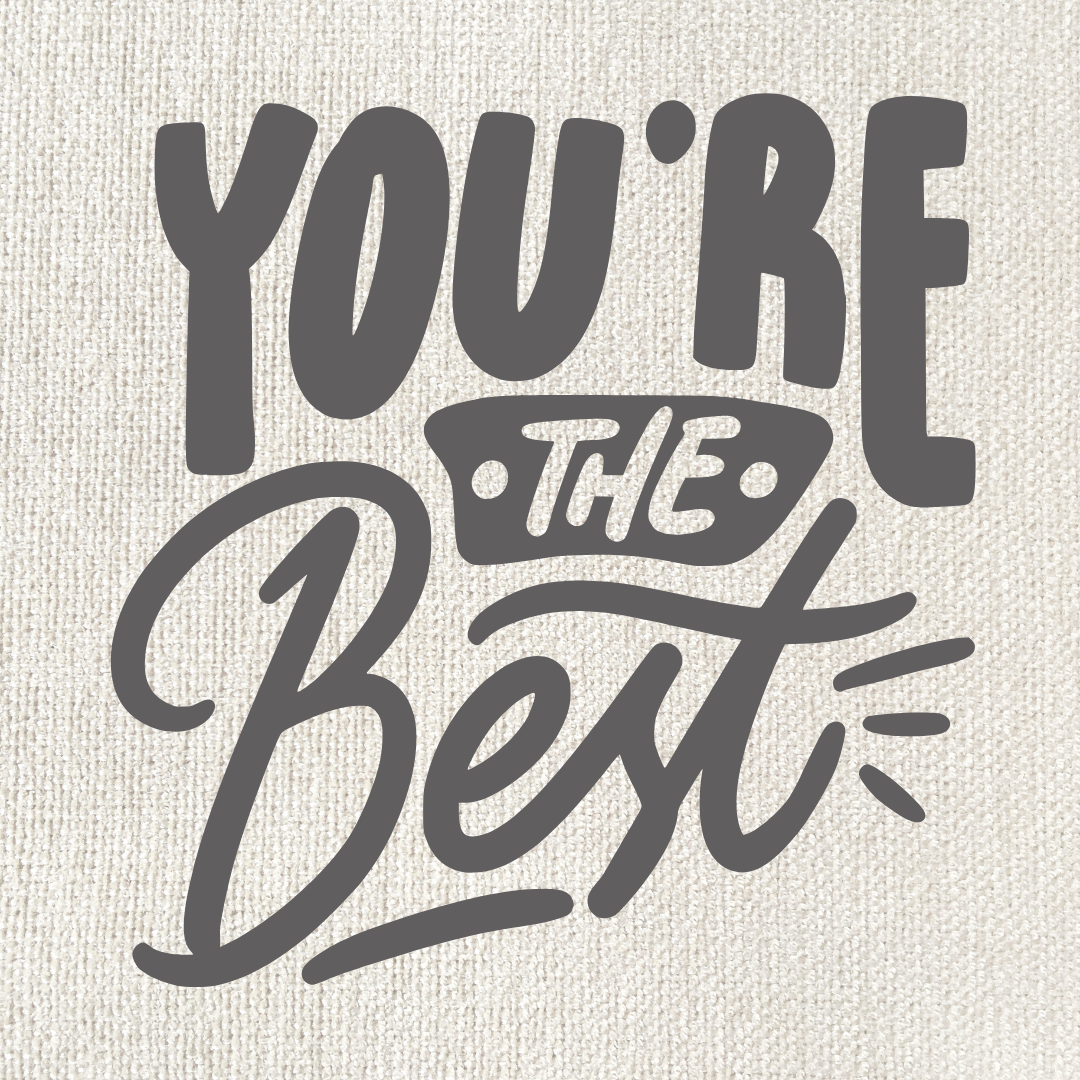 You're the best