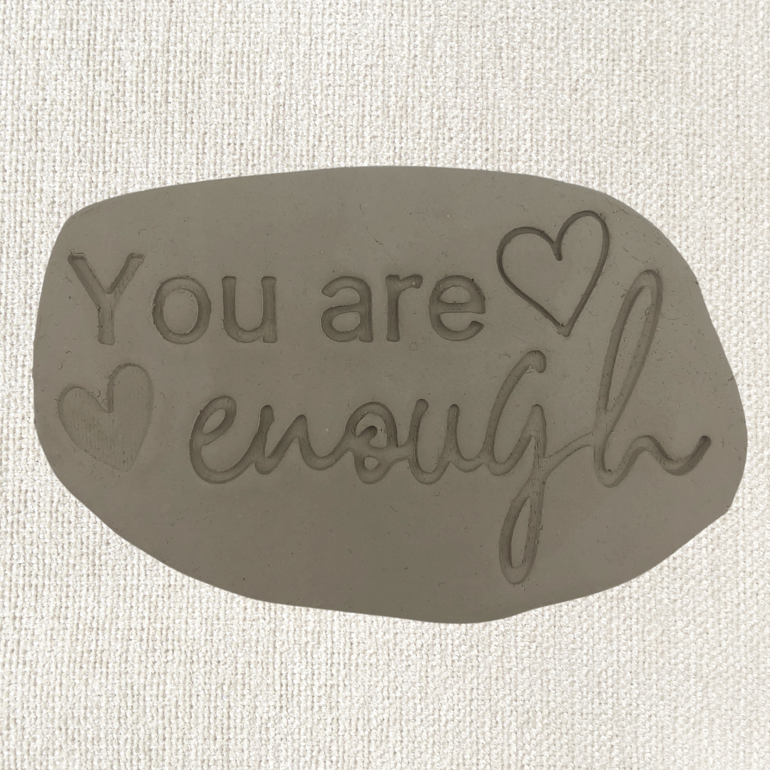 You are enough