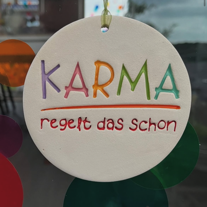 KARMA regelt das schon