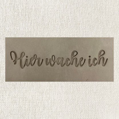 Hier wache ich
