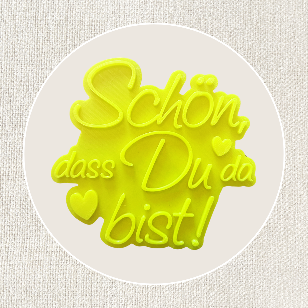 Schön, dass du da bist