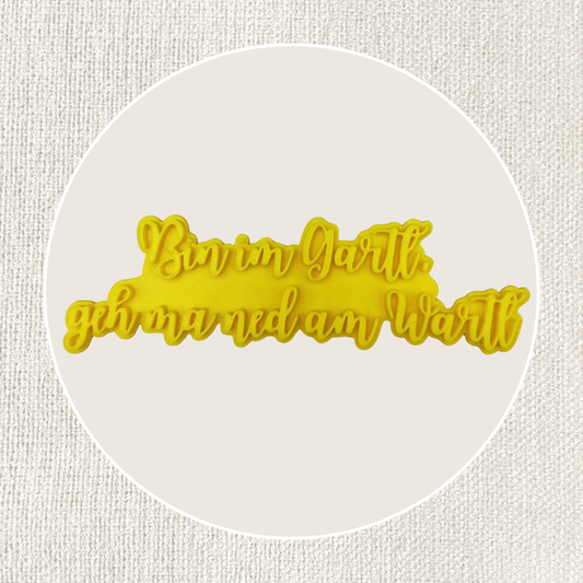 Stempel für Keramik und Ton - Bin im Gartl geh ma ned am Wartl