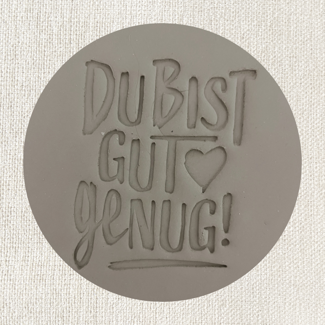 Du bist gut genug