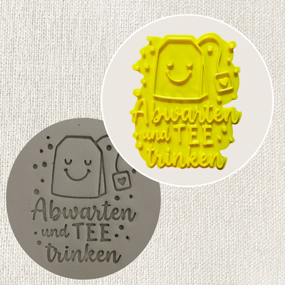 Abwarten und Tee trinken - Tonstempel und Überformen Shop für Töpferware